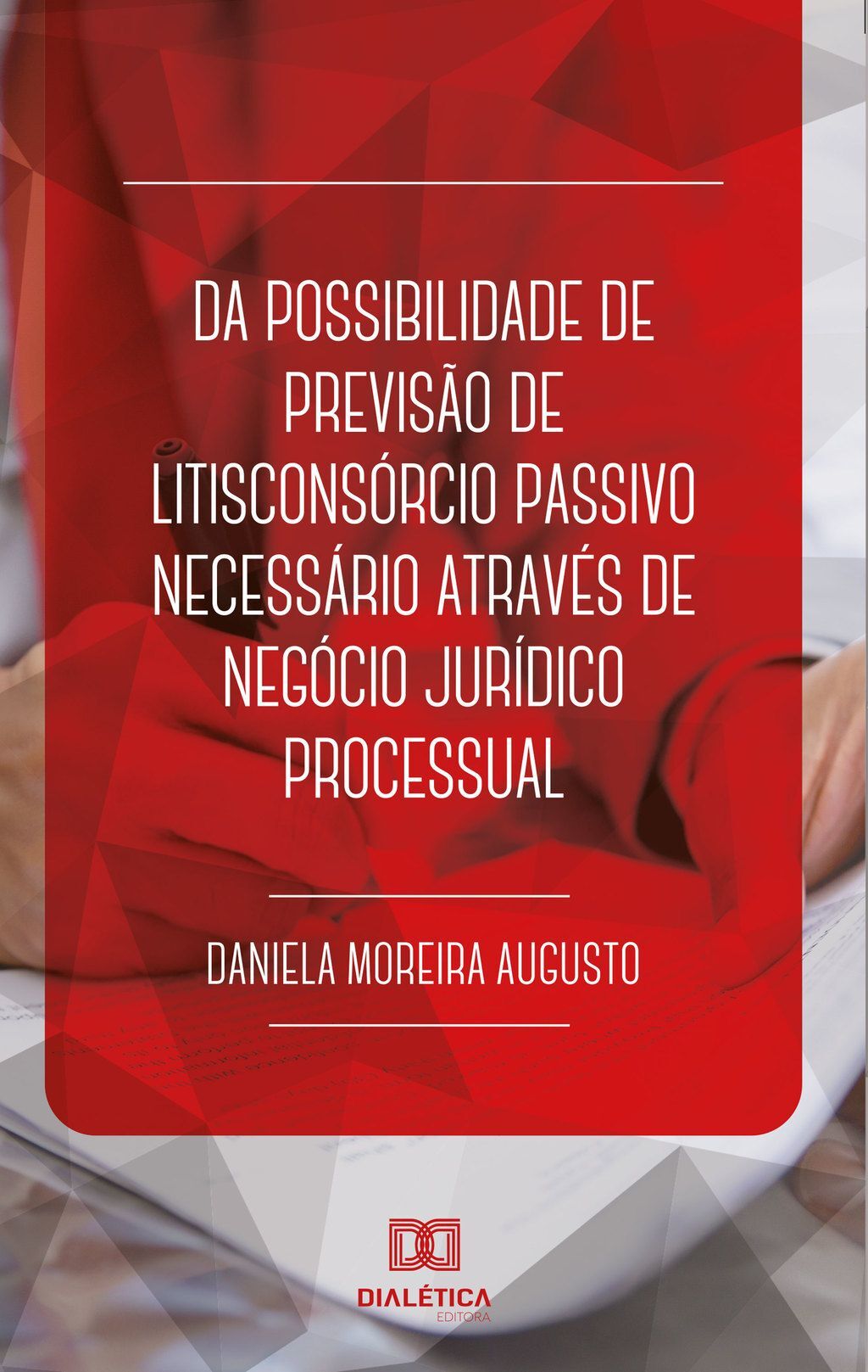 A teoria dos negócios jurídicos processuais e sua aplicabilidade