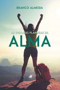 As inexatas planuras da alma