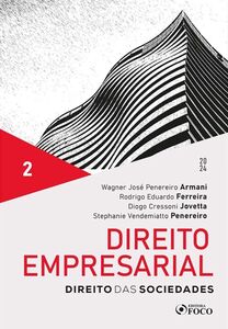 Direito Empresarial - Direito das Sociedades - Vol. 2