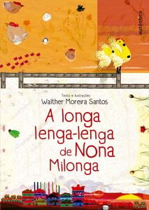 A longa lenga-lenga de Nona Milonga