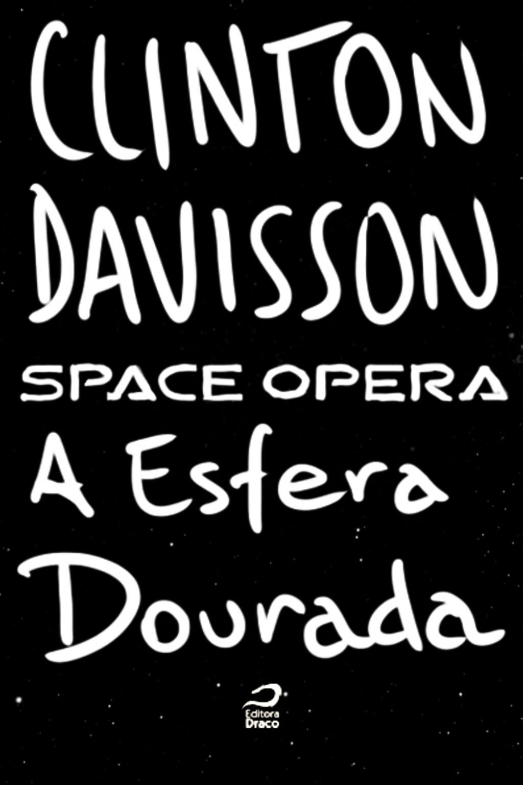 Space Opera - A Esfera Dourada