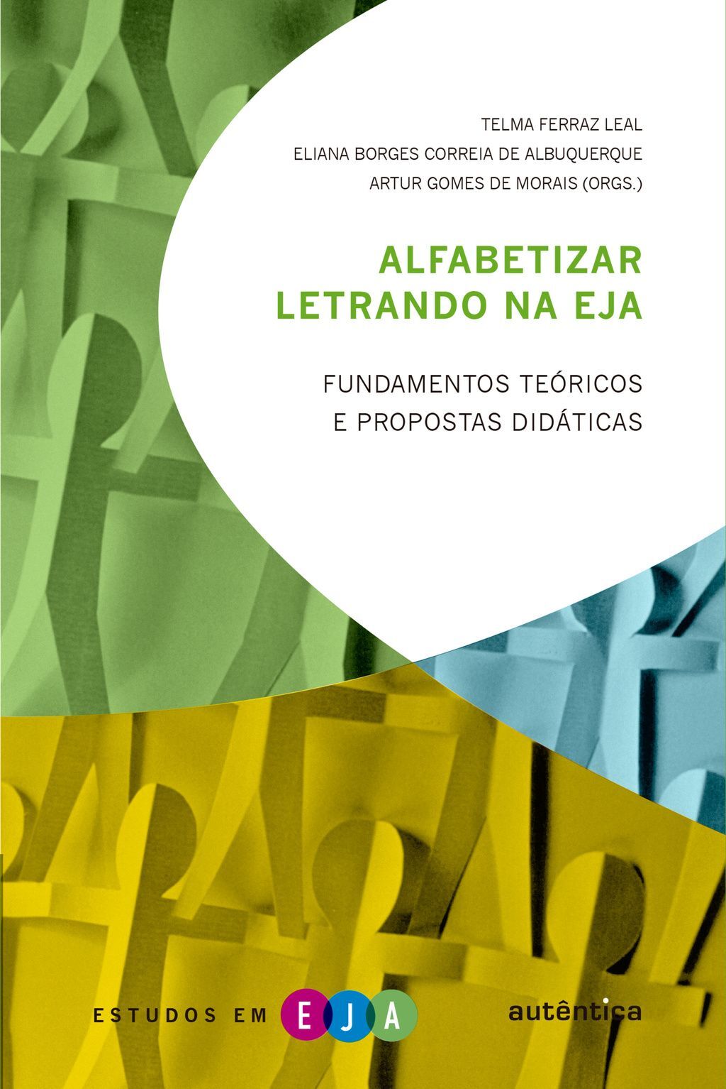 Alfabetizar letrando na EJA