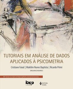 Tutoriais em análise de dados aplicados à psicometria