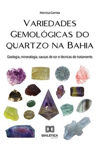 Variedades gemológicas do quartzo na Bahia