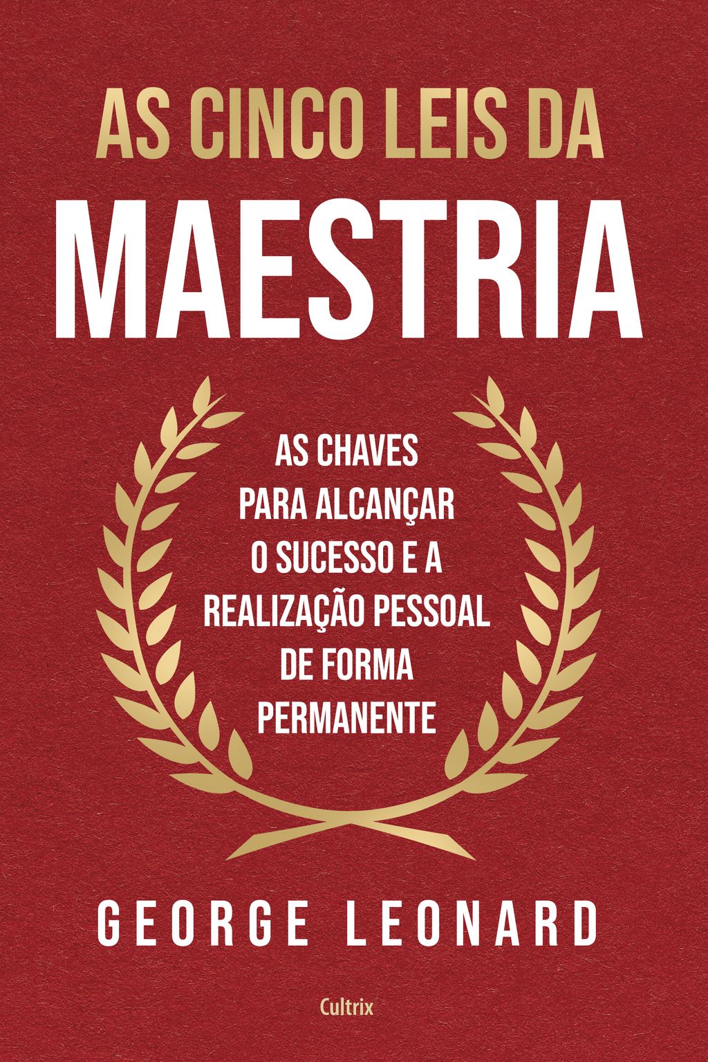 As cinco leis da maestria