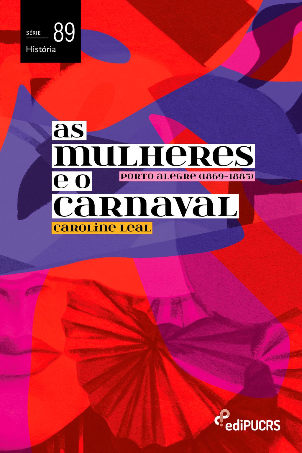 As mulheres e o carnaval: Porto Alegre (1869-1885)