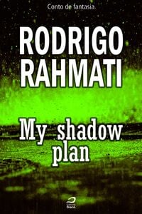 My Shadow Plan