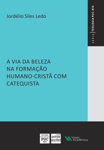 A via da beleza na formação humano-cristã com catequista