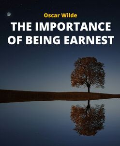 The Importance of Being Earnest