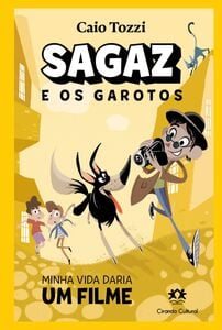 Sagaz e os garotos - Minha vida daria um filme