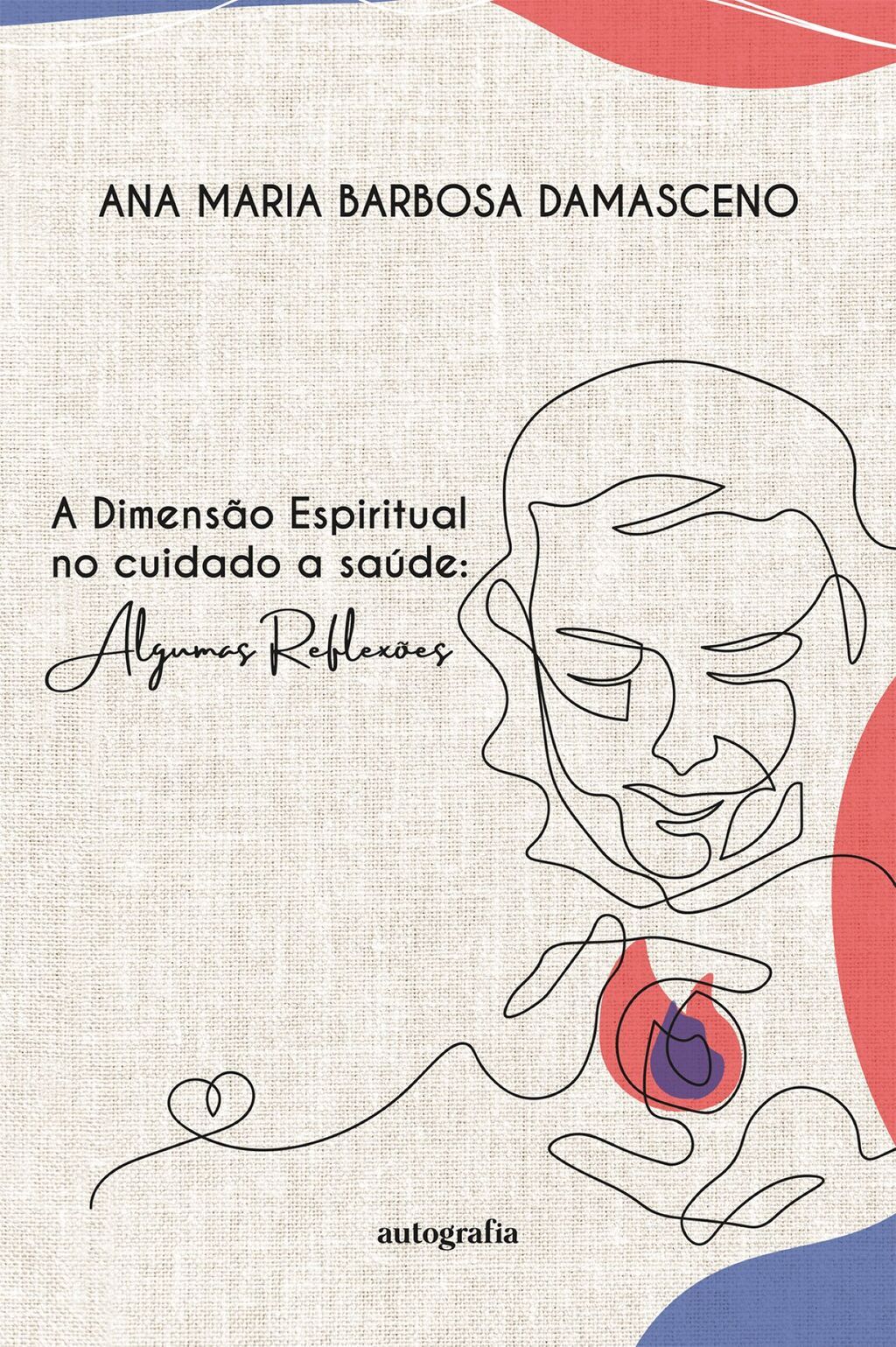 A dimensão espiritual no cuidado à saúde: