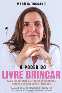 O Poder do Livre Brincar