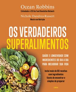 Os verdadeiros superalimentos