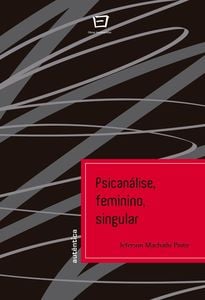 Psicanálise, feminino, singular