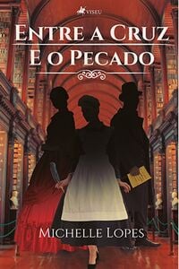 Entre a cruz e o pecado