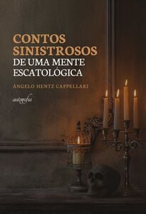Contos sinistrosos: de uma mente escatológica