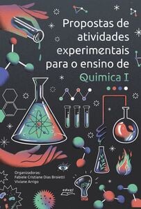 Propostas de atividades experimentais para o ensino de Química I