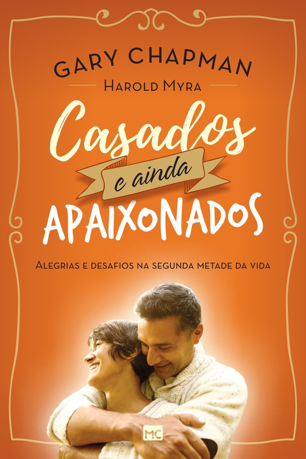 Casados e ainda apaixonados