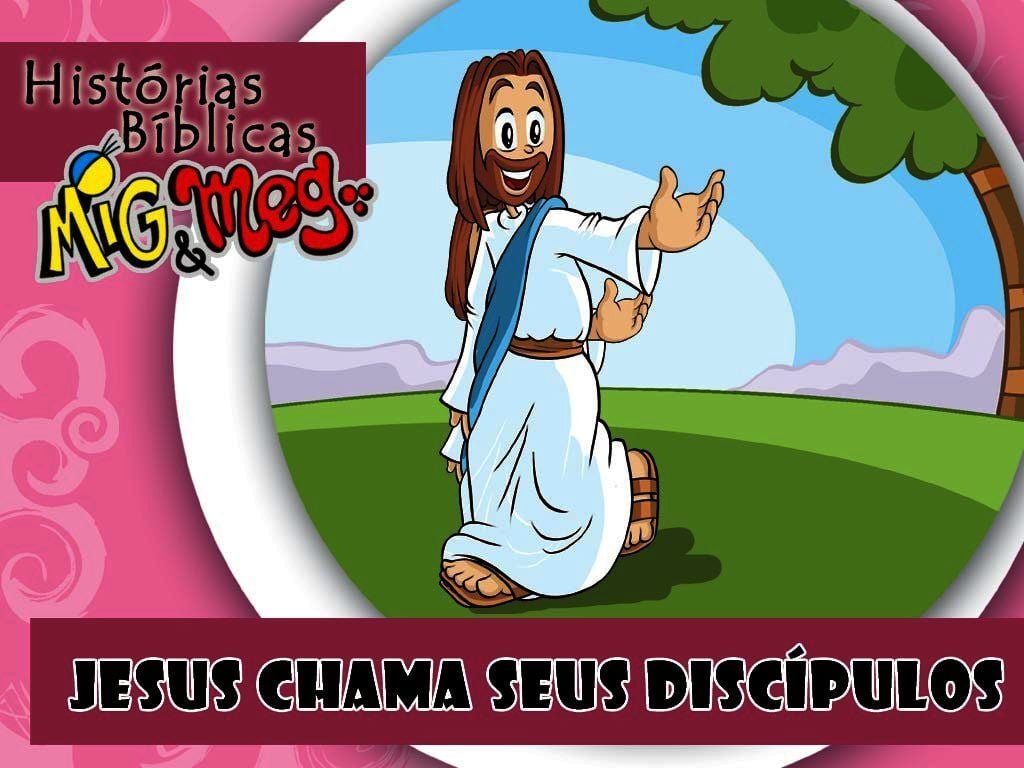 Jesus Chama Seus Discípulos