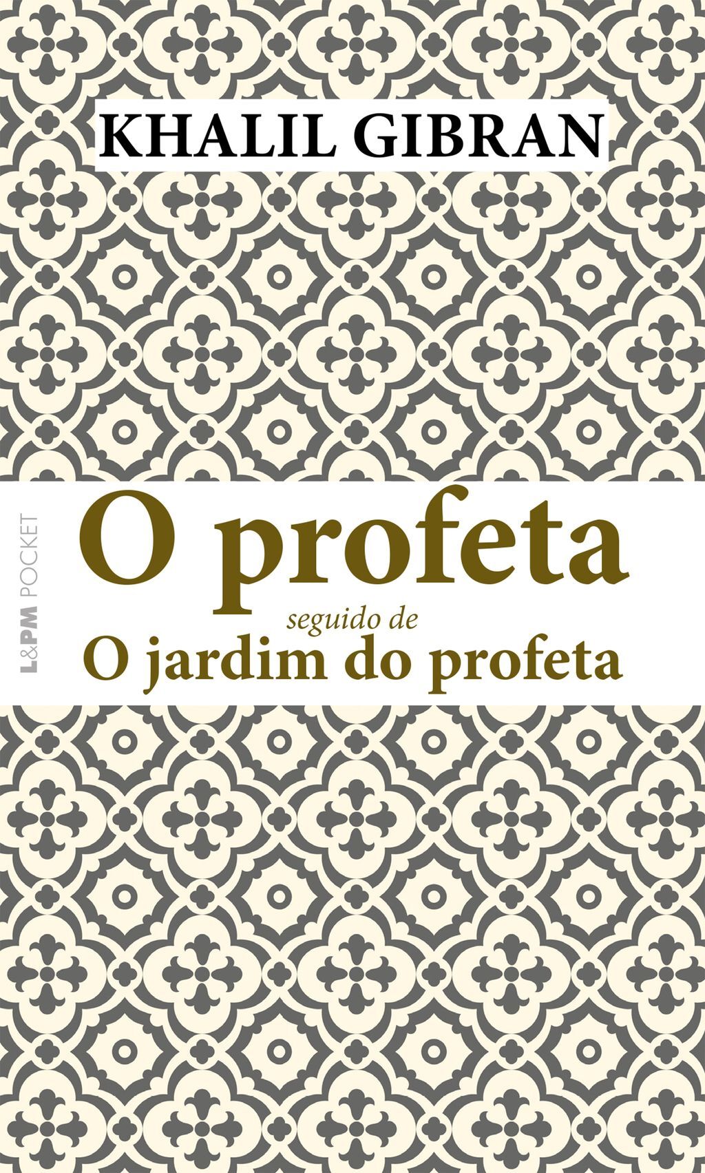 O profeta seguido de O jardim do profeta