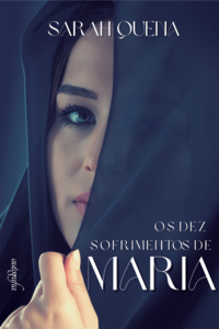 Os dez sofrimentos de Maria