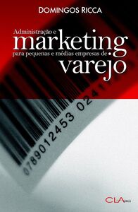 Administração e Marketing para Pequenas e Médias Empresas de Varejo