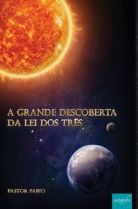 A grande descoberta da lei dos três
