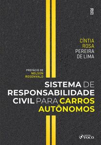 Sistema de Responsabilidade Civil para Carros Autônomos - 1ª Ed - 2023