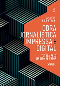 Obra Jornalística Impressa e Digital - Tutela pelo Direito de Autor