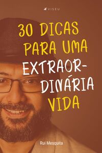 30 dicas para uma extraordinária vida
