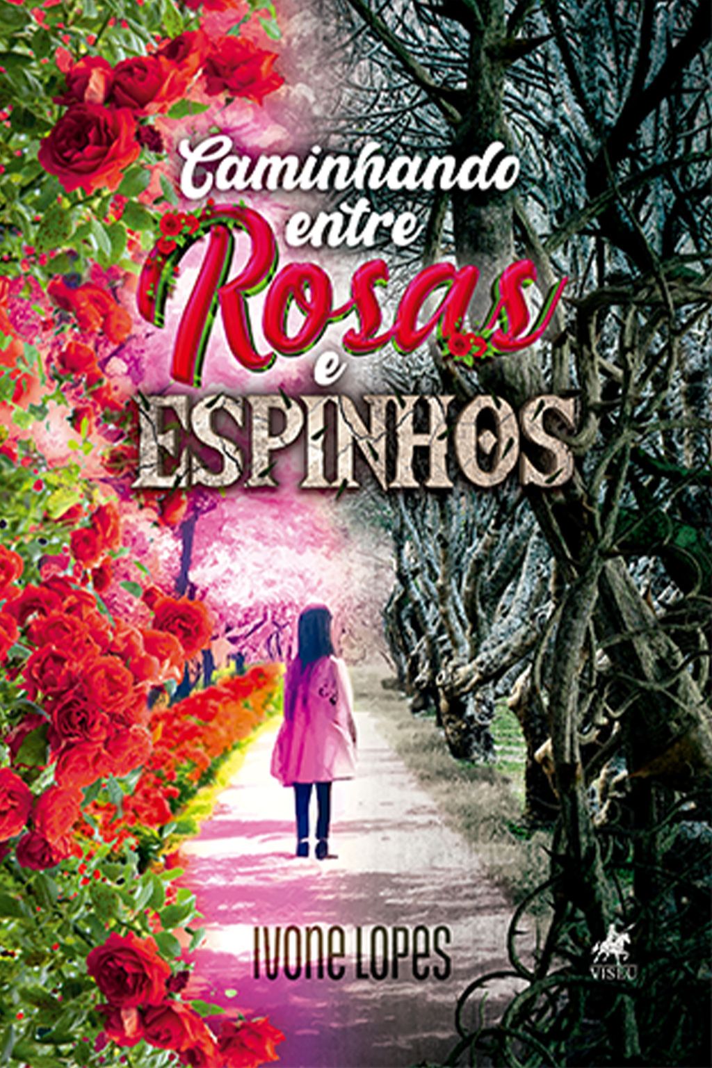 Caminhando entre Rosas e Espinhos