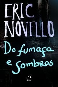 De Fumaça E Sombras