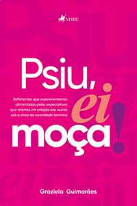 Psiu, Ei Moça!