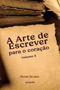 A Arte de Escrever para o Coração