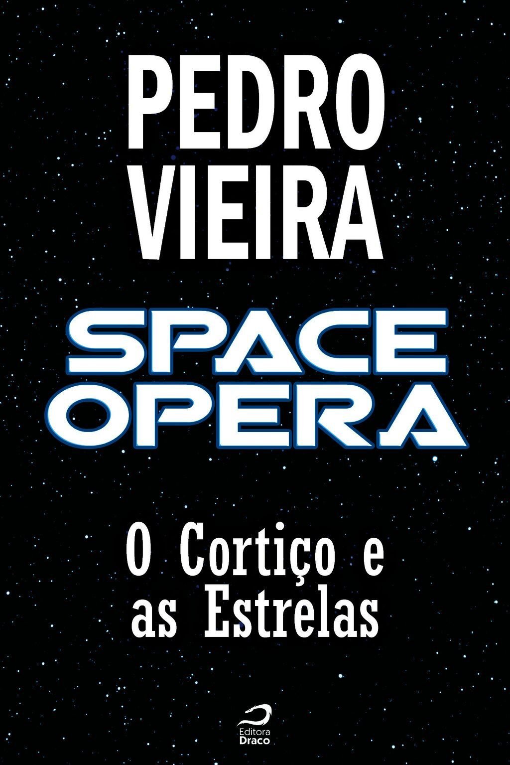 Space Opera - O Cortiço E As Estrelas