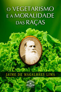 O Vegetarismo e a Moralidade das raças