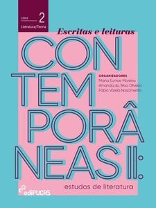 Escritas e leituras contemporâneas II: estudos de literatura