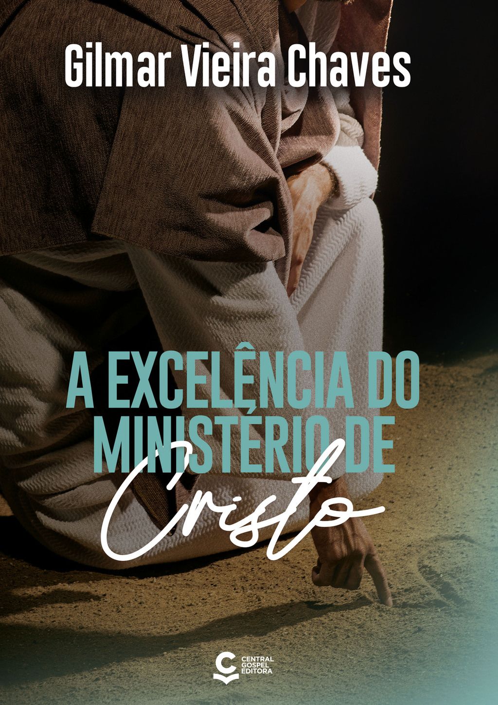 A Excelência do Ministério de Cristo