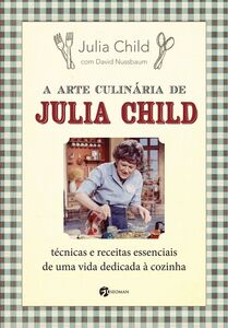 A arte culinária de Julia Child