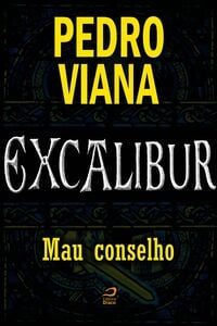 Excalibur - Mau Conselho