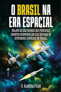 O Brasil na Era Espacial