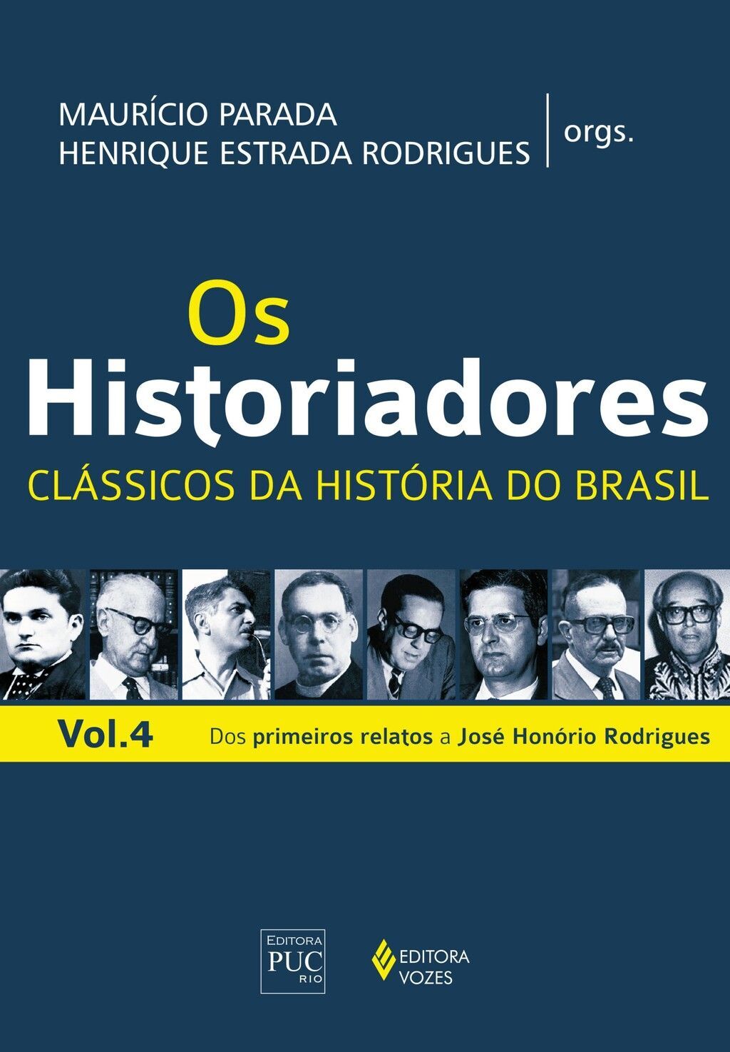 Os historiadores, - Clássicos da história do Brasil