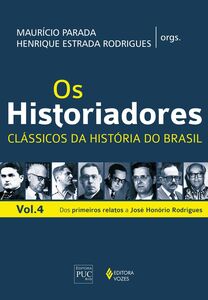 Os historiadores, - Clássicos da história do Brasil