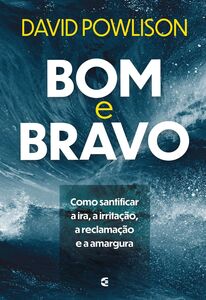 Bom e bravo