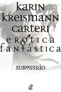 Erótica Fantástica - Submissão