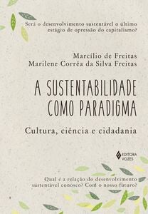 A sustentabilidade como paradigma