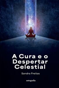 A Cura e o Despertar Celestial