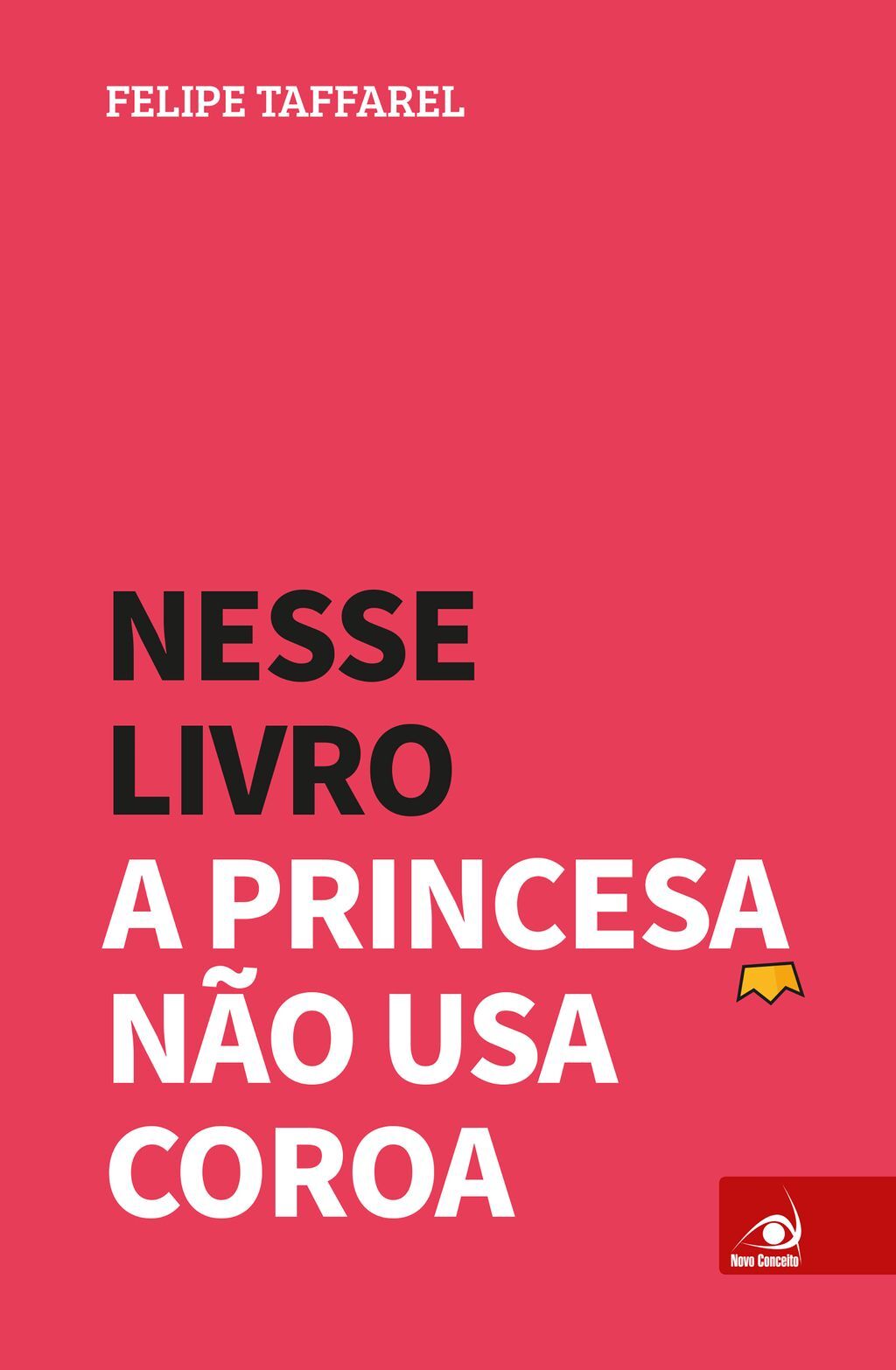 Nesse livro a princesa não usa coroa