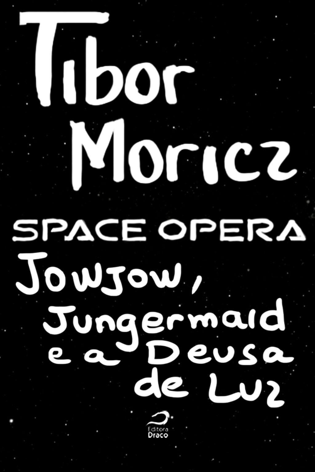 Space Opera - Jowjow, Jungermaid E A Deusa Da Luz