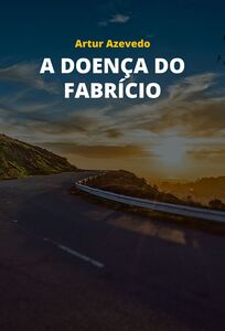 A Doença do Fabrício